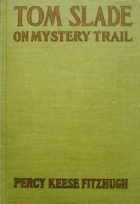 Tom Slade on Mystery Trail cover