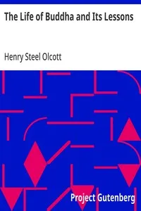 The Life of Buddha and Its Lessons — Henry Steel Olcott cover
