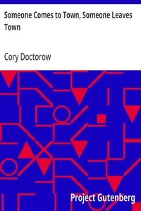 Someone Comes to Town, Someone Leaves Town — Cory Doctorow cover