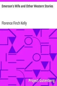 Emerson's Wife and Other Western Stories — Florence Finch Kelly cover
