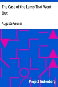 The Case of the Lamp That Went Out — Auguste Groner cover
