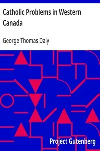 Catholic Problems in Western Canada — George Thomas Daly cover