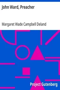 John Ward, Preacher — Margaret Wade Campbell Deland cover