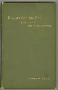 Ban and Arriere Ban: A Rally of Fugitive Rhymes — Andrew Lang cover