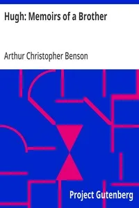 Hugh: Memoirs of a Brother — Arthur Christopher Benson cover