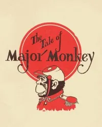 The Tale of Major Monkey — Arthur Scott Bailey cover