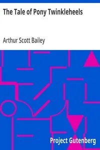 The Tale of Pony Twinkleheels — Arthur Scott Bailey cover