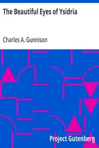 The Beautiful Eyes of Ysidria — Charles A. Gunnison cover