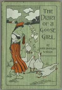 The Diary of a Goose Girl — Kate Douglas Smith Wiggin cover