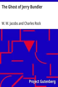 The Ghost of Jerry Bundler — W. W. (William Wymark) Jacobs cover