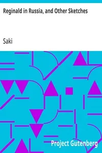 Reginald in Russia, and Other Sketches — Saki cover