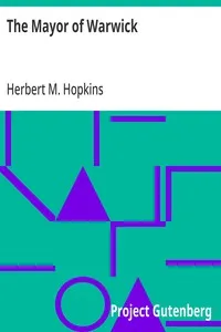 The Mayor of Warwick — Herbert M. (Herbert Müller) Hopkins cover
