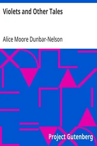 Violets and Other Tales — Alice Moore Dunbar-Nelson cover