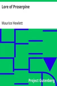 Lore of Proserpine — Maurice Hewlett cover