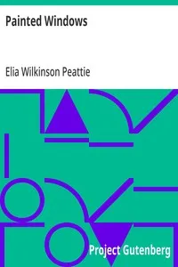 Painted Windows — Elia Wilkinson Peattie cover
