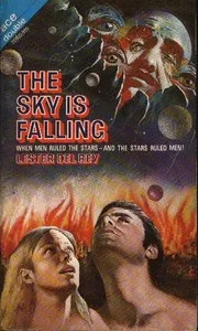 The Sky Is Falling — Lester Del Rey cover