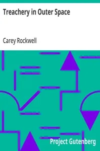 Treachery in Outer Space — Carey Rockwell cover