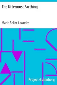 The Uttermost Farthing — Marie Belloc Lowndes cover