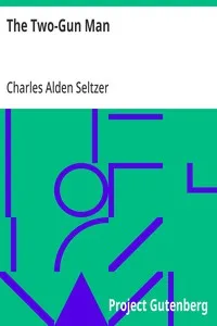 The Two-Gun Man — Charles Alden Seltzer cover