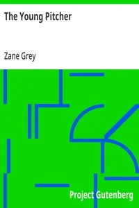The Young Pitcher — Zane Grey cover