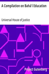 A Compilation on Bahá'í Education — Universal House of Justice cover