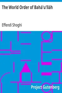 The World Order of Bahá'u'lláh — Effendi Shoghi cover