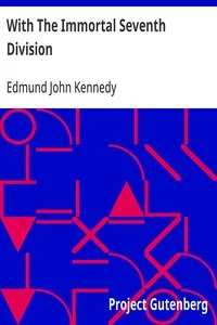 With The Immortal Seventh Division — Edmund John Kennedy cover
