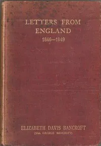 Letters from England, 1846-1849 — Elizabeth Davis Bancroft cover