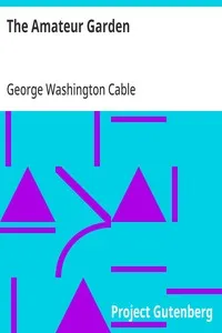 The Amateur Garden — George Washington Cable cover