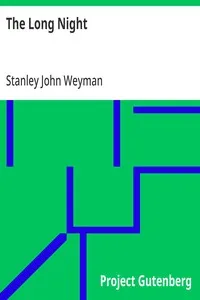 The Long Night — Stanley John Weyman cover