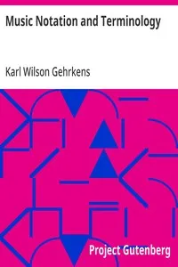 Music Notation and Terminology — Karl Wilson Gehrkens cover