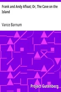 Frank and Andy Afloat; Or, The Cave on the Island — Vance Barnum cover