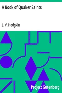 A Book of Quaker Saints — L. V. (Lucy Violet) Hodgkin cover