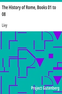 The History of Rome, Books 01 to 08 — Livy cover