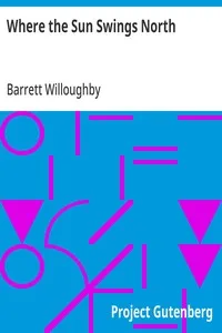 Where the Sun Swings North — Barrett Willoughby cover