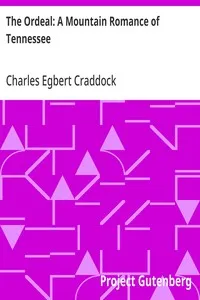 The Ordeal: A Mountain Romance of Tennessee — Charles Egbert Craddock cover