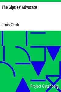 The Gipsies' Advocate: Or, Observations on the Origin, Character, Manners, and Habits of the English Gipsies — James Crabb cover