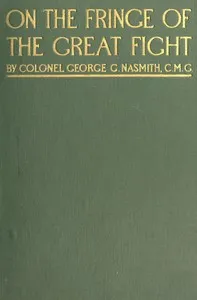 On the Fringe of the Great Fight — George Gallie Nasmith cover