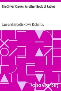The Silver Crown: Another Book of Fables — Laura Elizabeth Howe Richards cover