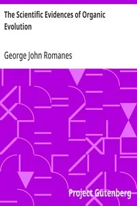 The Scientific Evidences of Organic Evolution — George John Romanes cover