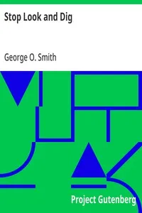 Stop Look and Dig — George O. (George Oliver) Smith cover