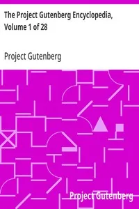 The Project Gutenberg Encyclopedia, Volume 1 of 28 — Project Gutenberg cover