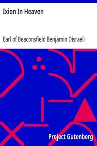 Ixion In Heaven — Benjamin, Earl of Beaconsfield Disraeli cover