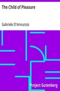 The Child of Pleasure — Gabriele D'Annunzio cover