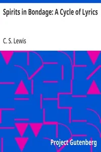 Spirits in Bondage: A Cycle of Lyrics — C. S. (Clive Staples) Lewis cover