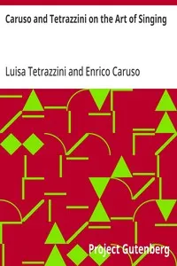 Caruso and Tetrazzini on the Art of Singing — Luisa Tetrazzini cover
