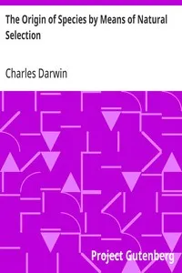 The Origin of Species by Means of Natural Selection: Or, the Preservation of Favoured Races in the Struggle for Life, 6th Edition — Charles Darwin cover