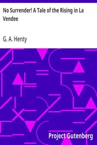 No Surrender! A Tale of the Rising in La Vendee — G. A. (George Alfred) Henty cover
