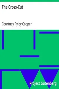 The Cross-Cut — Courtney Ryley Cooper cover