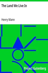 The Land We Live In: The Story of Our Country — Henry Mann cover